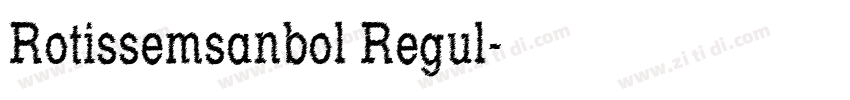 Rotissemsanbol Regul字体转换